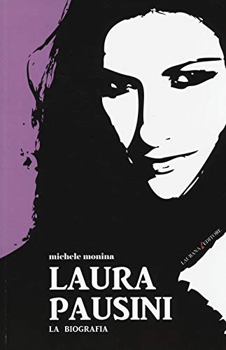 Stock image for Laura Pausini. La biografia for sale by libreriauniversitaria.it
