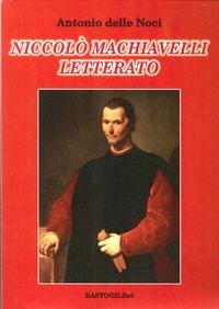 9788898457502: Niccol Machiavelli letterato (Testimonianze)