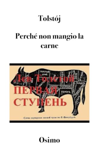 Stock image for Perch non mangio la carne: Il primo gradino. Saggio per una vita buona (Italian Edition) for sale by California Books