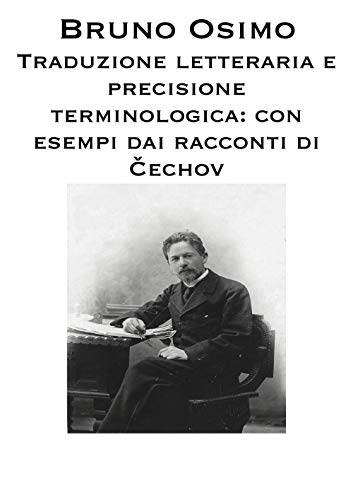 Stock image for Traduzione letteraria e precisione terminologica: Con esempi dai racconti di Antn Pvlovi? C?echov (Translation Studies) (Italian Edition) for sale by Lucky's Textbooks