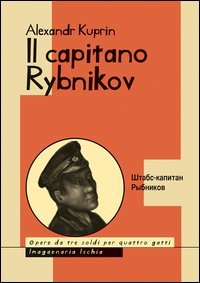 Beispielbild fr Il capitano Rybnikov (Opere da tre soldi per quattro gatti) zum Verkauf von libreriauniversitaria.it