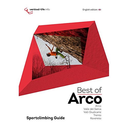 9788898495009: Best of Arco. Sportclimbing guide. Sportclimbing in Arco, valle del Sarca, valli Giudicarie, Trento and Rovereto