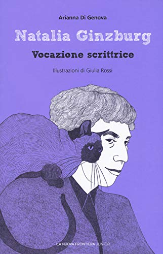 Beispielbild fr Natalia Ginzburg. Vocazione scrittrice zum Verkauf von libreriauniversitaria.it