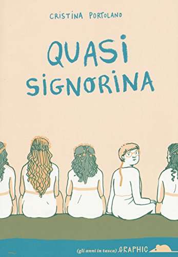 Stock image for Quasi signorina for sale by ThriftBooks-Dallas