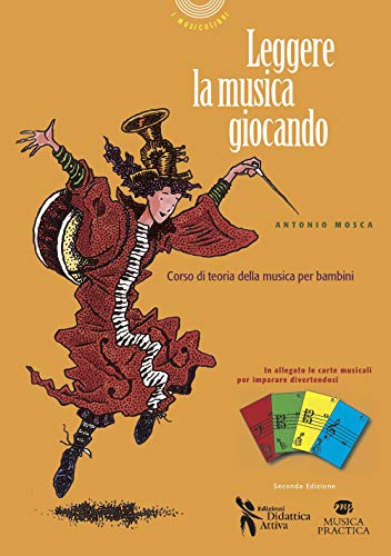 9788898538126: Leggere la musica suonando. Corso di teoria della musica per bambini. Con carte da gioco musicali per imparare divertendosi