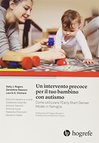 9788898542048: Un intervento precoce per il tuo bambino con autismo. Come utilizzare l'Early Start Denver Model in famiglia