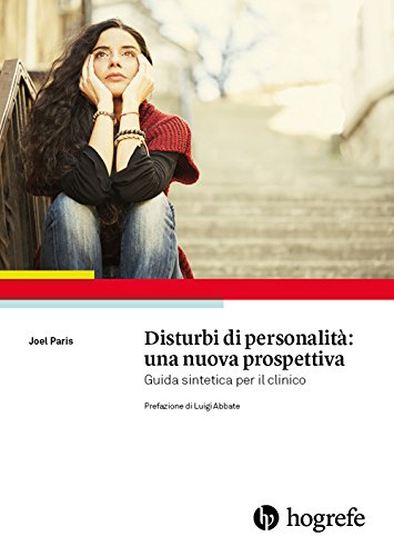 Beispielbild fr Disturbi di personalit: una nuova prospettiva. Guida sintetica per il clinico zum Verkauf von libreriauniversitaria.it