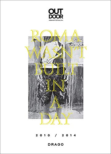 Beispielbild fr Roma Wasn't Built in a Day: 2010/2014 (Italian and English Edition) zum Verkauf von Powell's Bookstores Chicago, ABAA