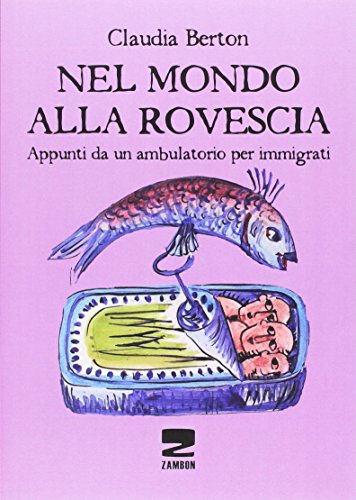 Beispielbild fr NEL MONDO ALLA ROVESCIA APPUNTI DA UN AMBULATO. zum Verkauf von libreriauniversitaria.it
