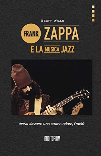 Beispielbild fr Frank Zappa e la musica jazz zum Verkauf von medimops