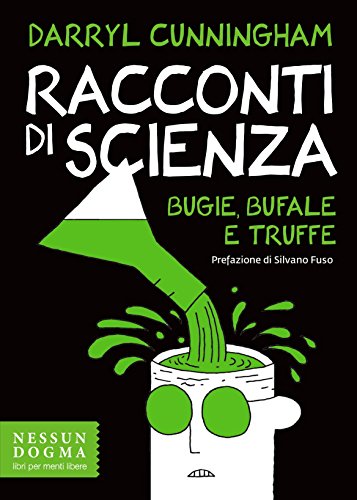 Beispielbild fr Racconti di scienza. Bugie, bufale e truffe zum Verkauf von libreriauniversitaria.it