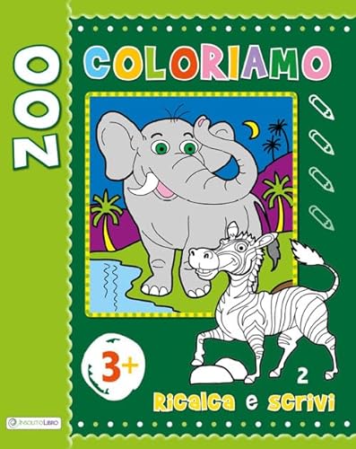 9788898628278: Lo zoo. Ripassa, scrivi, colora. Maxi color. Ediz. illustrata