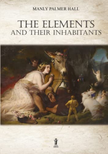 Beispielbild fr The Elements and their Inhabitants zum Verkauf von GF Books, Inc.