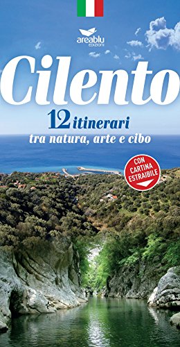 Imagen de archivo de Cilento. 12 itinerari tra arte, natura e cibo a la venta por medimops