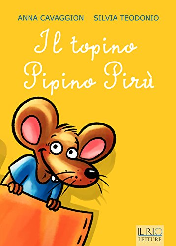 9788898662494: Il topino Pipino Pir