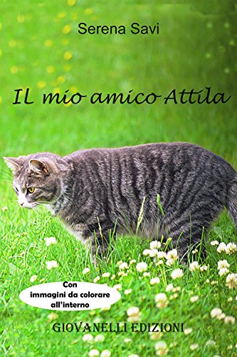 9788898708642: Il mio amico Attila (Istu)