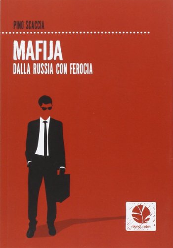 Stock image for Mafija. Dalla Russia con ferocia for sale by libreriauniversitaria.it