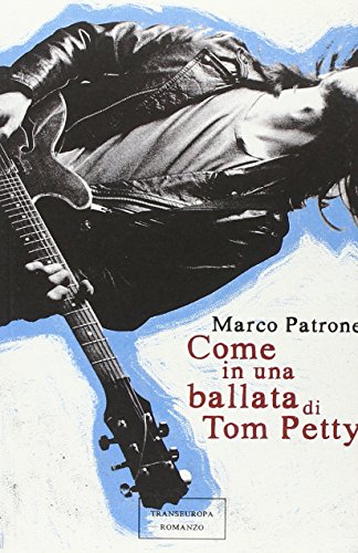 Beispielbild fr Come in una ballata di Tom Petty zum Verkauf von medimops