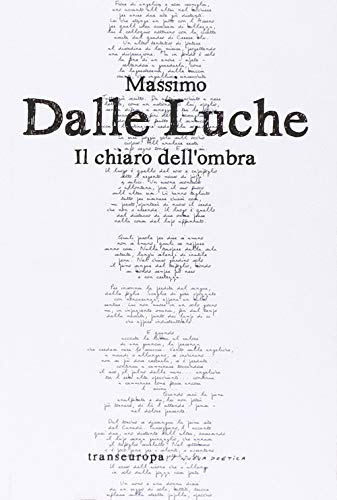 Stock image for Il chiaro dell'ombra for sale by libreriauniversitaria.it