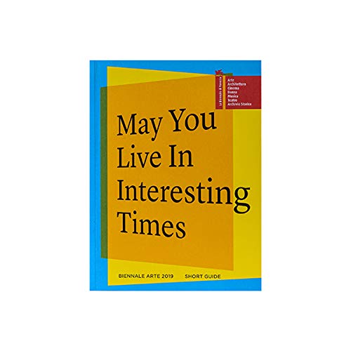 Imagen de archivo de La Biennale di Venezia. 58 Esposizione internazionale d'arte. May you live in interesting times. Guida breve. Ediz. inglese a la venta por medimops