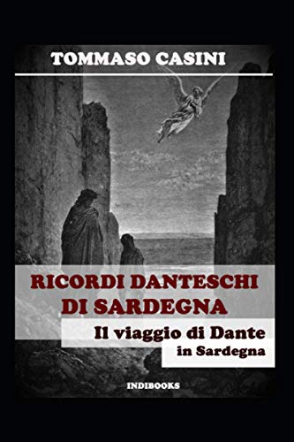 9788898737529: Ricordi danteschi di Sardegna: Il viaggio di Dante in Sardegna