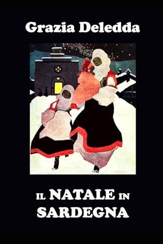 Stock image for Il Natale in Sardegna (Italian Edition) for sale by GF Books, Inc.