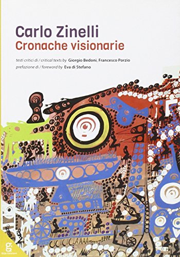 Stock image for Carlo Zinelli. Cronache visionarie for sale by libreriauniversitaria.it