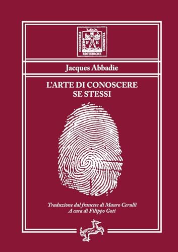 Stock image for L'arte di conoscere se stessi: Ovvero esame dei principi della morale (Italian Edition) for sale by California Books