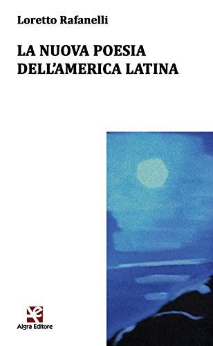 9788898760572: La nuova poesia dell'America latina. Ediz. multilingue