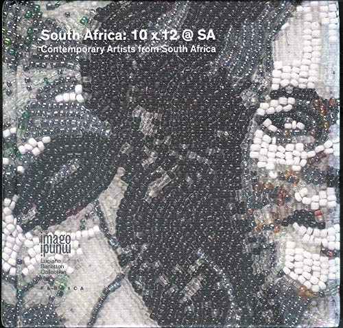 9788898764099: South Africa. 10x12 @ SA. Contemporary artists from South Africa. Ediz. illustrata (Imago Mundi. Luciano Benetton collection)