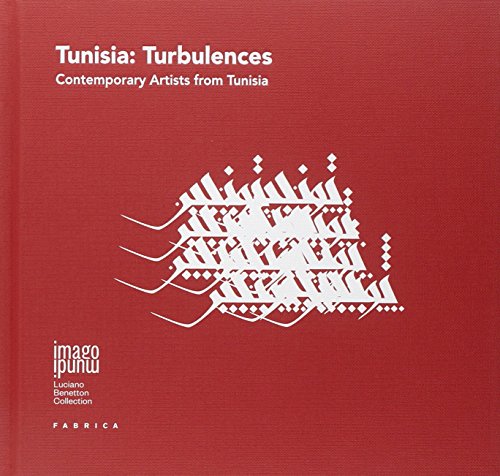9788898764198: Tunisia. Turbulences. Contemporary artists from Tunisia