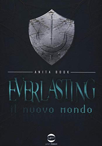 Everlasting. Il nuovo mondo - Book, Anita