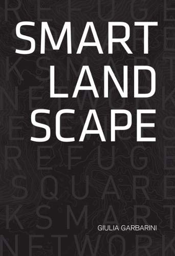Beispielbild fr Smart Landscape: Architecture of the 'Micro Smart Grid' as a Resilience Strategy for Landscape (BABEL) zum Verkauf von Monster Bookshop