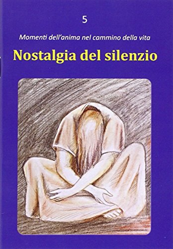 Beispielbild fr Nostalgia del silenzio zum Verkauf von Buchpark