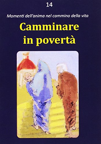 Beispielbild fr Camminare in povert zum Verkauf von Buchpark