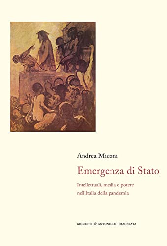 9788898820443: Emergenza di Stato. Intellettuali, media e potere nell’Italia della pandemia