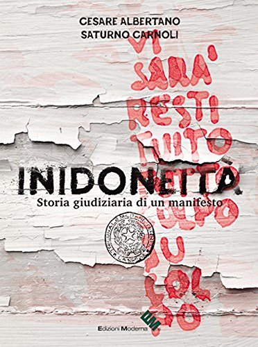Beispielbild fr Inidoneit. Storia giudiziaria di un manifesto (ita) zum Verkauf von Brook Bookstore
