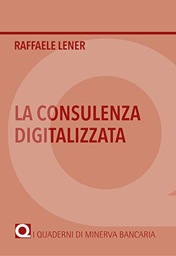 Stock image for La consulenza digitalizzata (Italian Edition) for sale by GF Books, Inc.