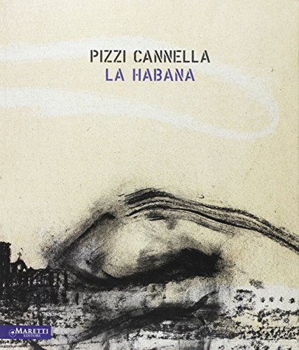 9788898855568: Pizzi Cannella. La habana. Ediz. italiana, inglese e spagnola