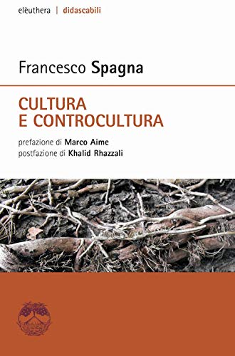 Beispielbild fr Cultura e Controcultura zum Verkauf von libreriauniversitaria.it