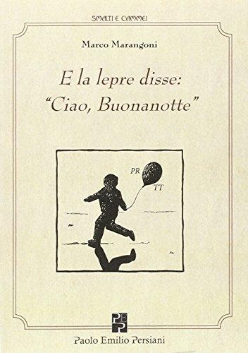 Stock image for E la lepre disse: Ciao, buonanotte for sale by libreriauniversitaria.it