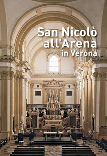 Imagen de archivo de San Nicol all'Arena in Verona. a la venta por libreriauniversitaria.it