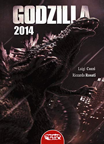 9788898896097: Godzilla 2014