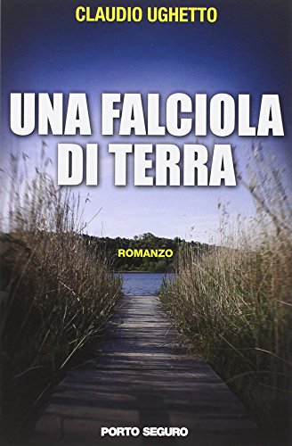 9788898930739: Una falciola di terra