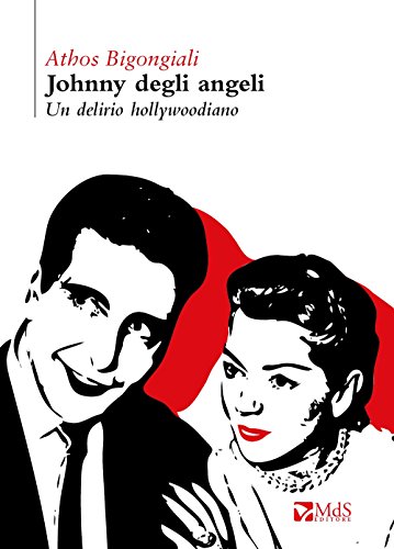 Stock image for Johnny degli angeli. Un delirio hollywoodiano for sale by libreriauniversitaria.it
