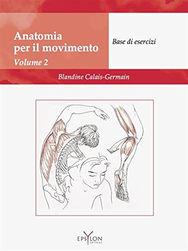 Imagen de archivo de Anatomia del movimento a la venta por libreriauniversitaria.it
