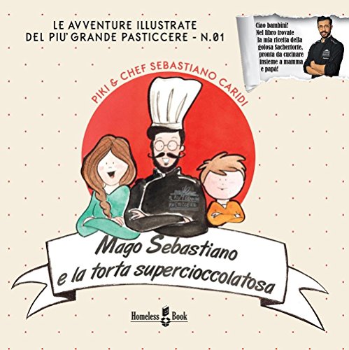 Beispielbild fr Mago Sebastiano e la torta Supercioccolatosa zum Verkauf von libreriauniversitaria.it