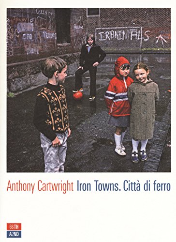 9788898970995: Iron towns. Citt di ferro