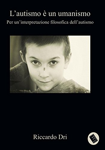Imagen de archivo de L'autismo  un umanismo (Mente, spirito e corpo) a la venta por libreriauniversitaria.it