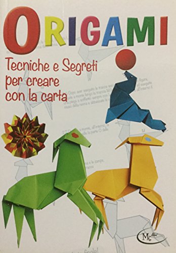 Beispielbild fr Origami tecniche e segreti per creare la carta zum Verkauf von medimops